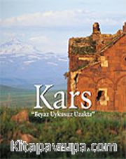Kars / Beyaz Uykusuz Uzakta