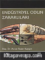 Endüstriyel Odun Zararlıları