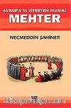 Mehter / Avrupa'yı Titreten Musiki