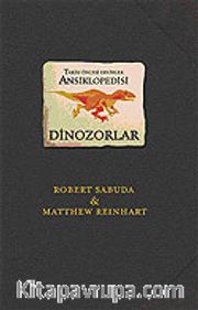 Dinozorlar / Tarih Öncesi Dinozorlar Ansiklopedisi