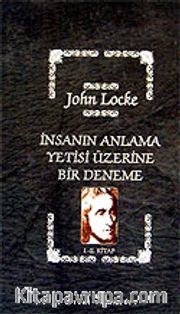 İnsanın Anlama Yetisi Üzerine Bir Deneme (1. ve 2. kitap tek cilt)