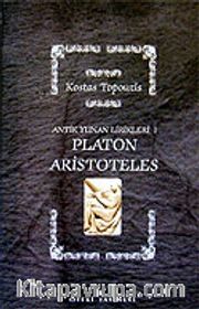Platon Aristoteles / Antik Yunan Lirikleri 1