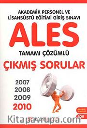 ALES Tamamı Çözümlü Çıkmış Sorular 2007-2011