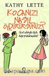 Kocanızı Nasıl Öldürürsünüz?