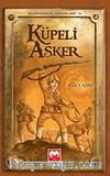 Küpeli Asker / Kahramanlık Hikayeleri-3