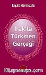 Irak'ta Türkmen Gerçeği