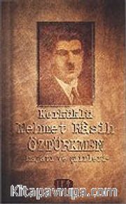 Kerküklü Mehmet Rasih Öztürkmen / Hayat ve Şiirleri