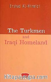 The Turkmen And Iraqi Homeland