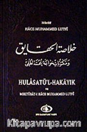 Hulasatü'l-Hakayık ve Mektubat-ı Hace Muhammed Lutfi