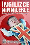 İngilizce Ninnilerle Uyutayım Seni, Büyüteyim Seni, Eğiteyim Seni..