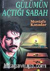 Gülümün Açtığı Sabah