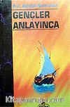Gençler Anlayınca