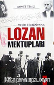 Velid Ebuzziya'nın Lozan Mektupları
