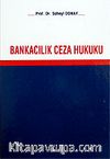 Bankacılık Ceza Hukuku (Ciltli)