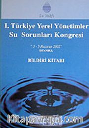 I. Türkiye Yerel Yönetimler Su Sorunları Kongresi