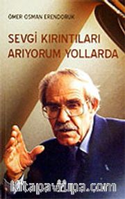 Sevgi Kırıntıları Arıyorum Yollarda