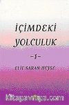 İçimdeki Yolculuk 1 / Elif Saran Heyse