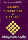 Kadının Özgürlüğü ve Tesettür