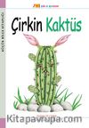 Çirkin Kaktüs