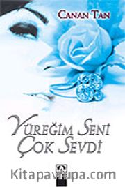 Yüreğim Seni Çok Sevdi