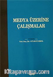 Medya Üzerine Çalışmalar