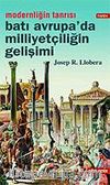 Batı Avrupa'da Milliyetçiliğin Gelişimi / Modernliğin Tanrısı