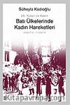 Batı Ülkelerinde Kadın Hareketleri / 20. Yüzyıl ve Kadın