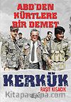 ABD'den Kürtlere Bir Demet Kerkük