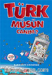 Türk müsün Canım?