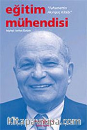 Eğitim Mühendisi / Fahamettin Akıngüç Kitabı
