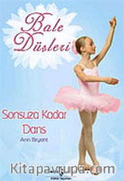 Bale Düşleri / Sonsuza Kadar Dans