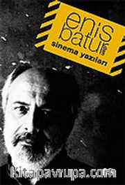 Enis Batur'dan Sinema Yazıları