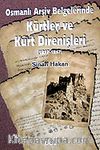 Kürtler ve Kürt Direnişleri 1817-1867 / Osmanlı Arşiv Belgelerinde