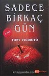 Sadece Birkaç Gün