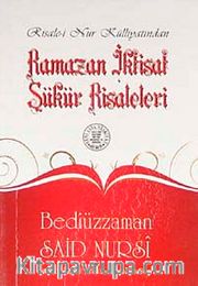 Ramazan İktisat Şükür Risalesi  (Cep Boy, Dipnot, Sözlük, Kronolojik Bilgi)