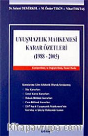 Uyuşmazlık Mahkemesi Karar Özetleri 1988-2005