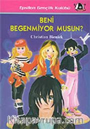 Beni Beğenmiyor musun?
