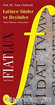 Fiat Lux Latince Sözler ve Deyimler