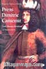 Prince Dimitrie Cantemir / Türk Musıkisi Bestekarı ve Nazariyatçısı