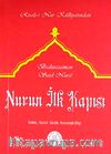 Nurun İlk Kapısı (Cep Boy, Dipnot, Sözlük, Kronolojik Bilgi)