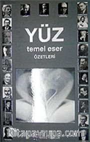 Yüz Temel Eser Özetleri