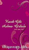 Kucak Gibi Açılmış Gözlerle & Almanca'dan Şiirler