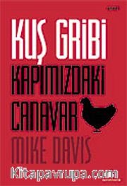Kuş Gribi / Kapımızdaki Canavar