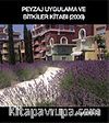 2006 Peyzaj Uygulama ve Bitkiler Kitabı