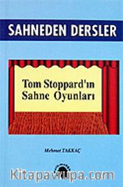 Sahneden Dersler / Tom Stoppard'ın Sahne Oyunları