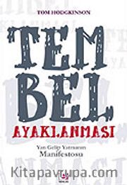 Tembel Ayaklanması / Yan Gelip Yatmanın Manifestosu