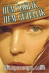 Hem Sağlık Hem Güzellik