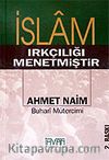 İslam Irkçılığı Menetmiştir