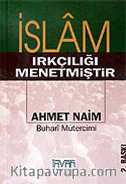 İslam Irkçılığı Menetmiştir