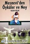 Mesnevi'den Öyküler ve Ney